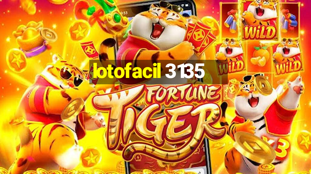 lotofacil 3135