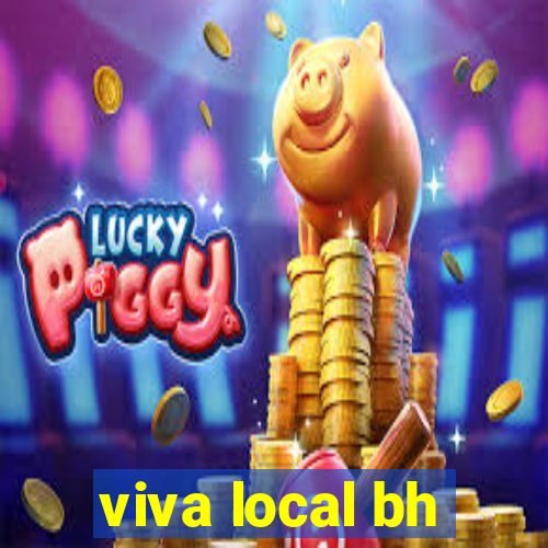 viva local bh