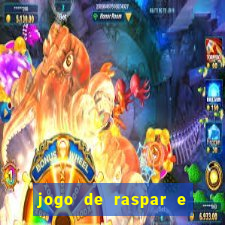 jogo de raspar e ganhar dinheiro de verdade