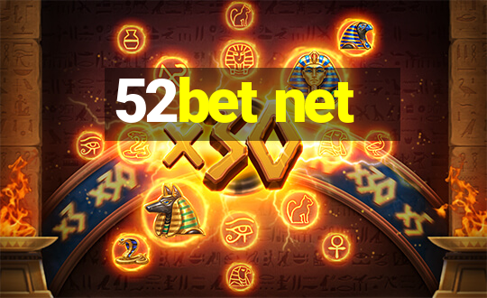 52bet net