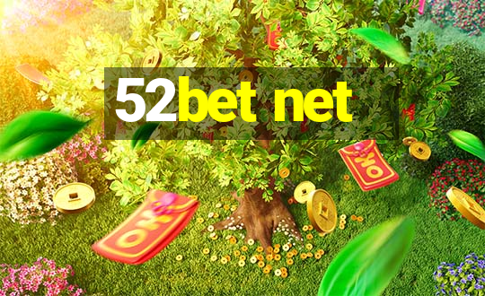 52bet net