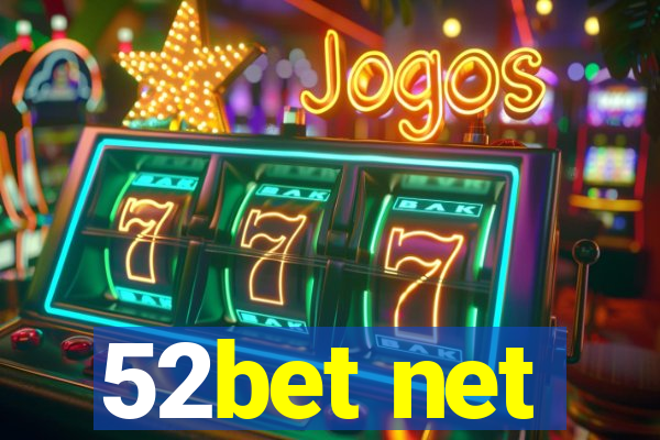 52bet net