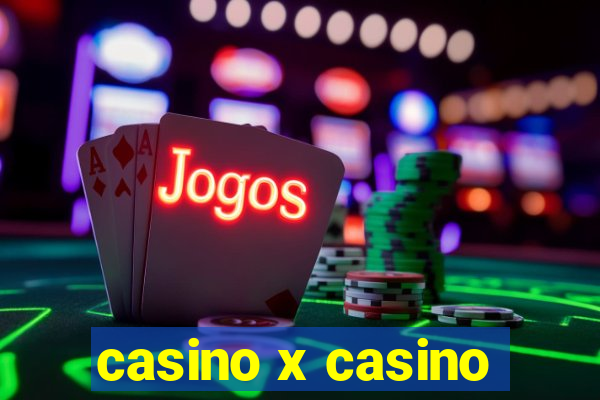 casino x casino