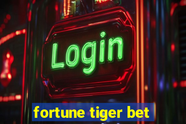 fortune tiger bet