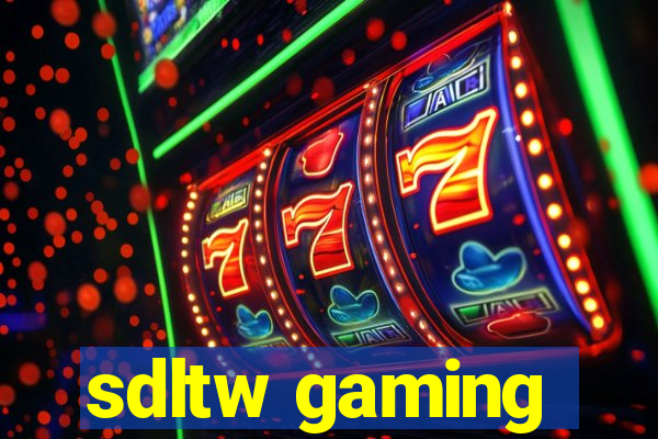 sdltw gaming