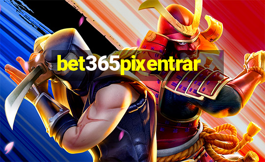 bet365pixentrar