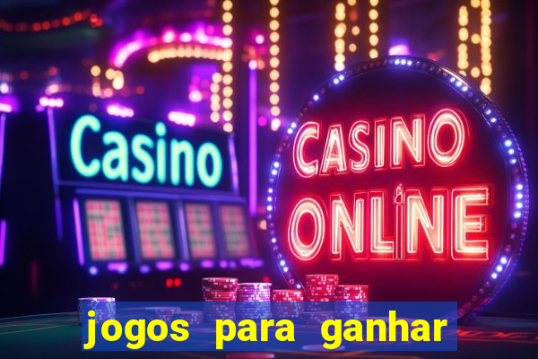 jogos para ganhar dinheiro sem depositar