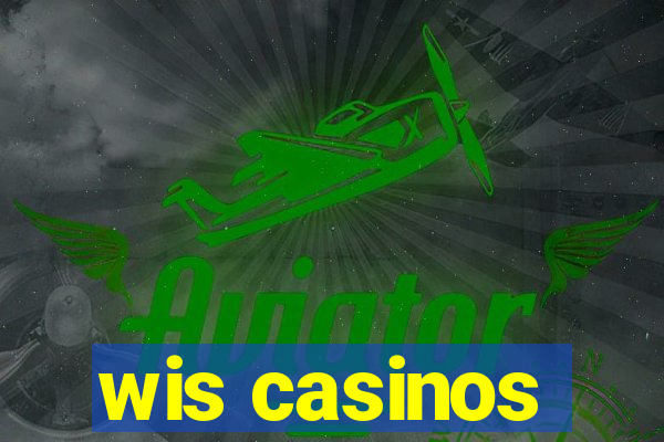 wis casinos