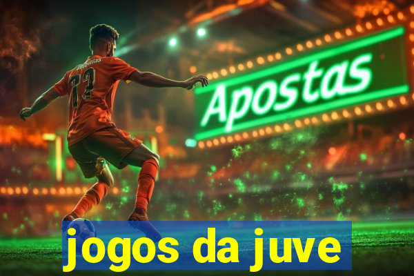 jogos da juve