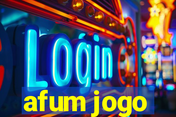 afum jogo