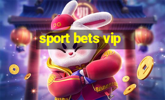 sport bets vip