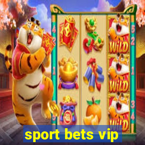 sport bets vip