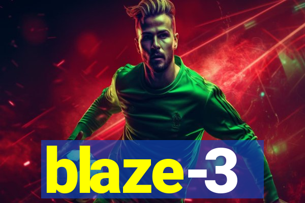 blaze-3