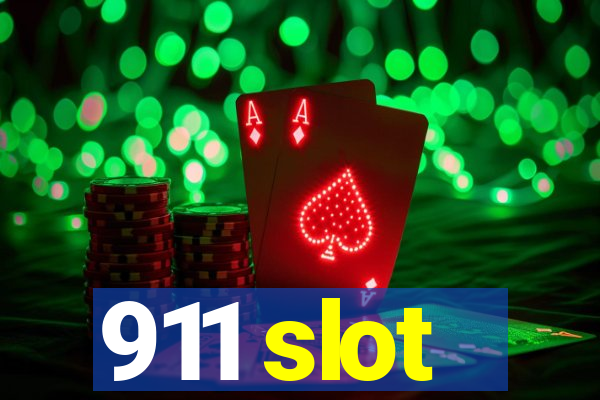 911 slot