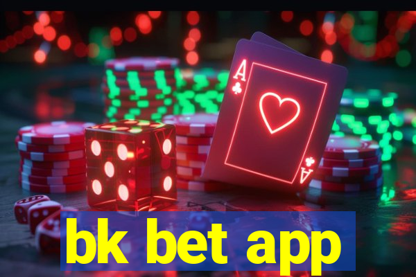 bk bet app