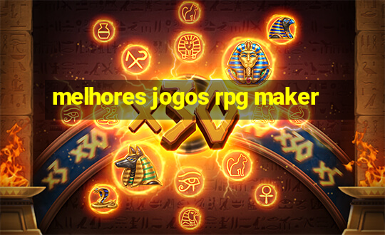 melhores jogos rpg maker