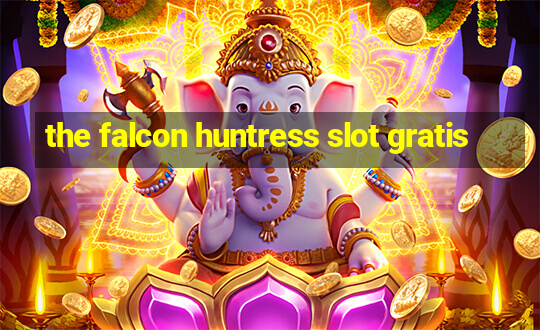 the falcon huntress slot gratis