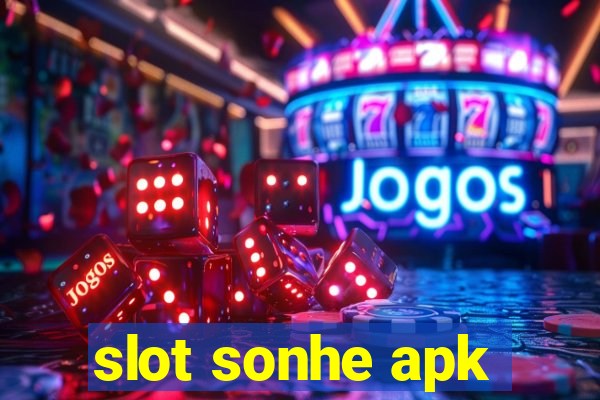 slot sonhe apk