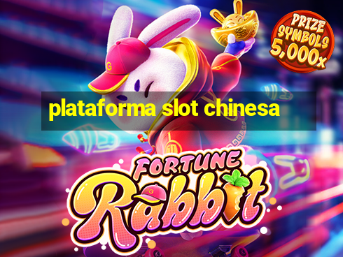 plataforma slot chinesa