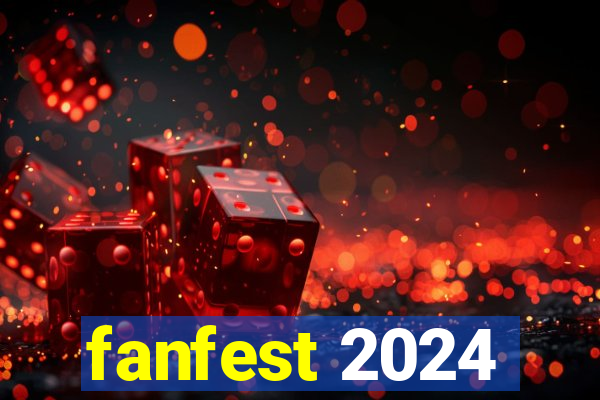 fanfest 2024