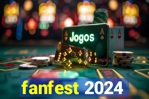 fanfest 2024