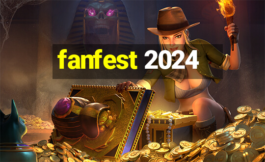 fanfest 2024