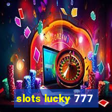 slots lucky 777