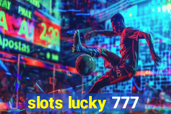 slots lucky 777