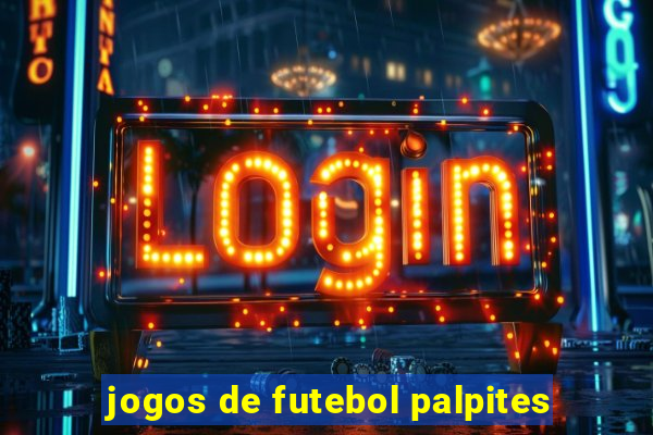 jogos de futebol palpites