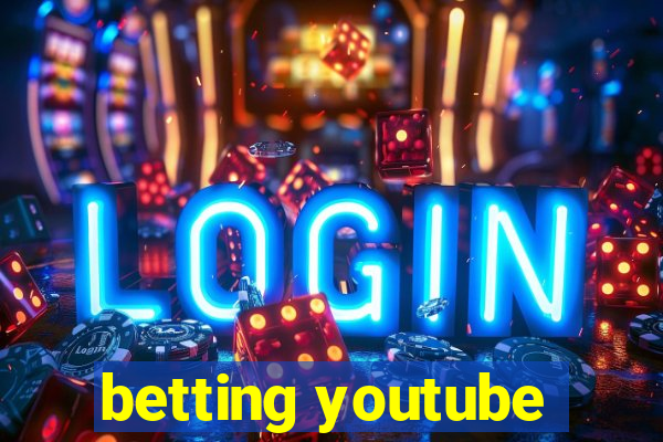 betting youtube