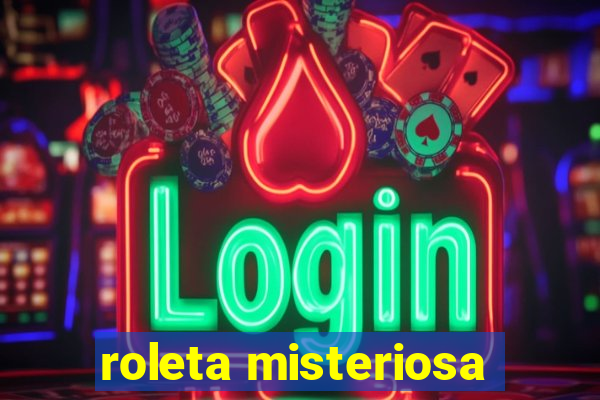 roleta misteriosa