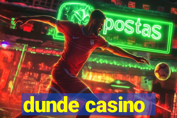 dunde casino