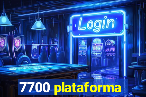 7700 plataforma