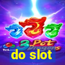 do slot