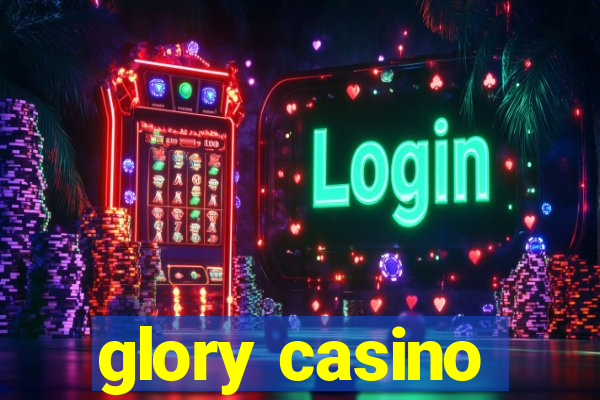 glory casino