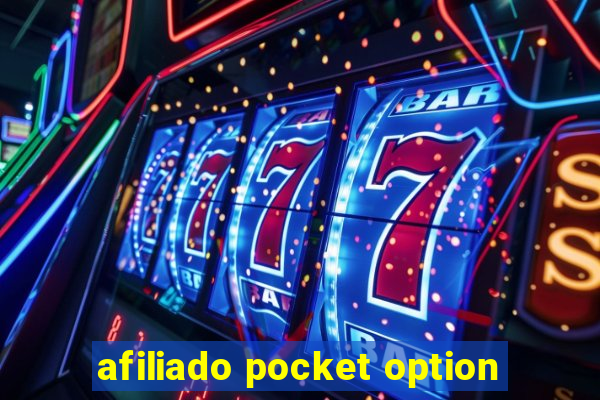 afiliado pocket option