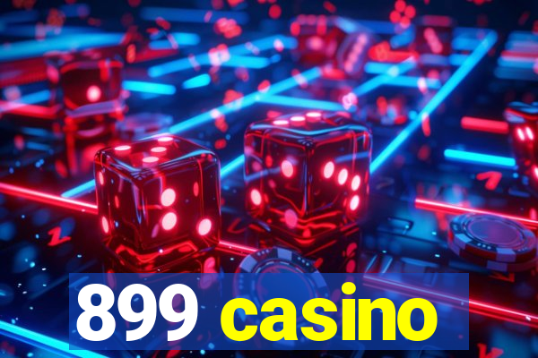 899 casino