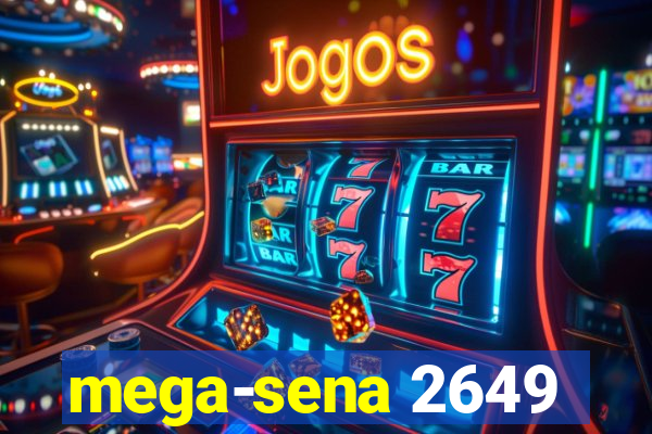 mega-sena 2649