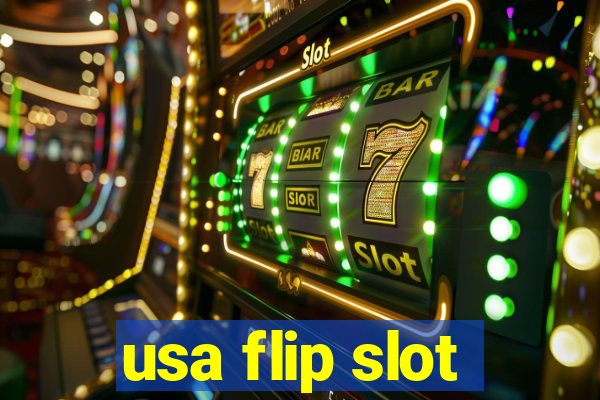 usa flip slot