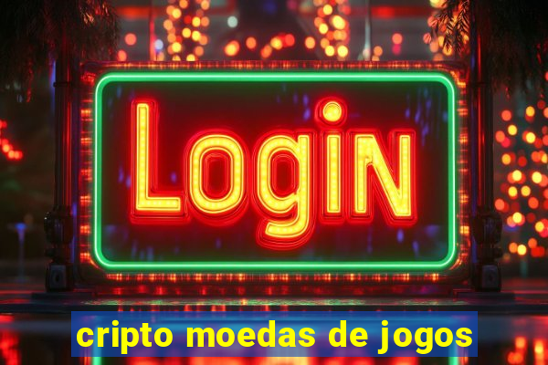 cripto moedas de jogos