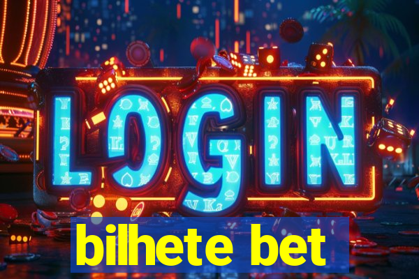 bilhete bet