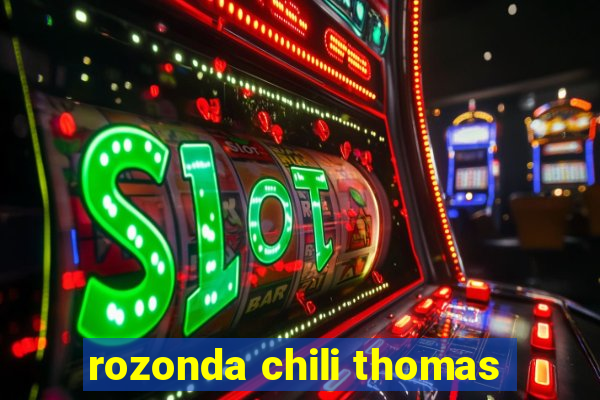 rozonda chili thomas