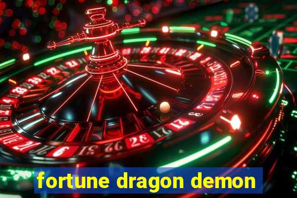 fortune dragon demon