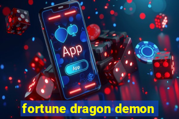 fortune dragon demon