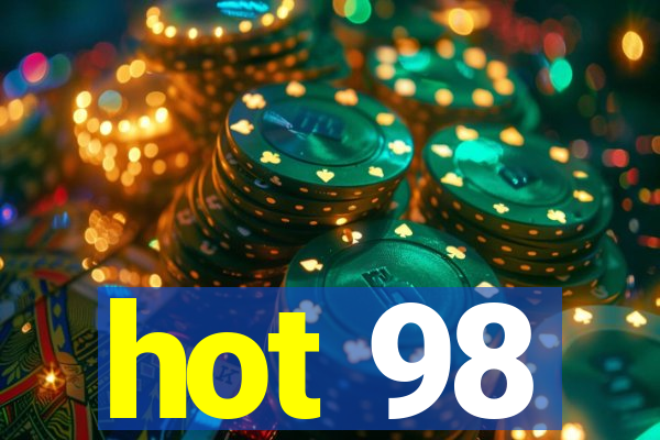 hot 98