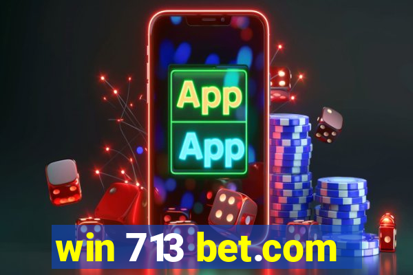 win 713 bet.com