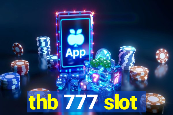 thb 777 slot