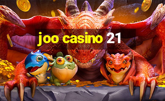 joo casino 21