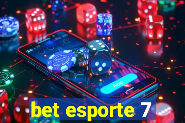 bet esporte 7