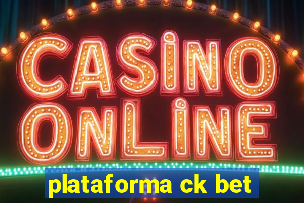 plataforma ck bet